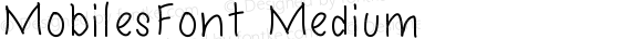 MobilesFont Medium