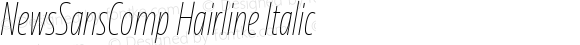 NewsSansComp Hairline Italic