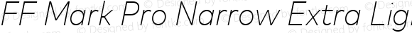 FF Mark Pro Narrow Extra Light Italic