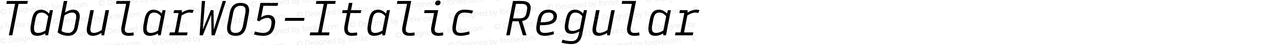 TabularW05-Italic Regular