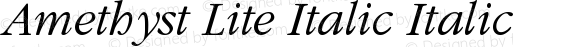 Amethyst Lite Italic Italic Version 0.0