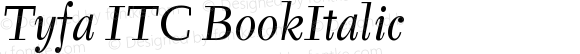 Tyfa ITC Book Italic