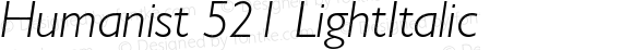 Humanist 521 Light Italic