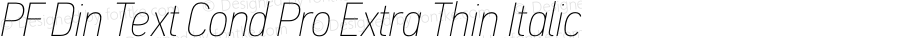 PFDinTextCondPro-XThinItalic