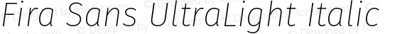 Fira Sans UltraLight Italic