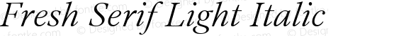 Fresh Serif Light Italic
