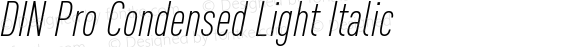 DIN Pro Condensed Light Italic