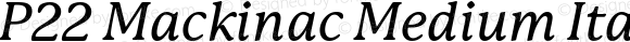 P22Mackinac-MediumItalic