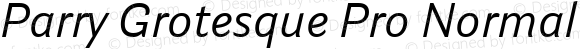 Parry Grotesque Pro Normal Italic