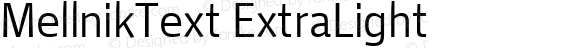 MellnikText ExtraLight Regular