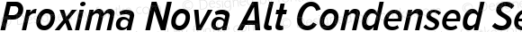 Proxima Nova Alt Condensed Semibold Italic