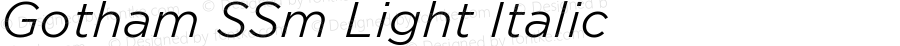 Gotham SSm Light Italic