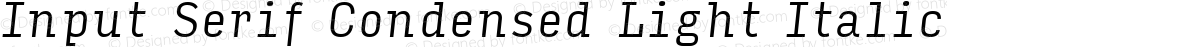 Input Serif Condensed Light Italic