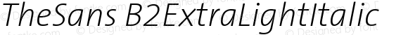 TheSans B2 ExtraLight Italic