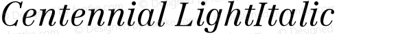 Centennial LightItalic