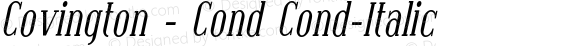 Covington - Cond Cond-Italic Version 001.000