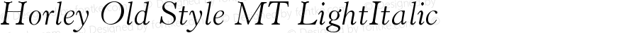 Horley Old Style MT Light Italic