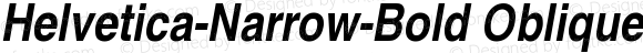 Helvetica-Narrow-Bold Oblique BoldOblique