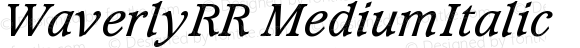 WaverlyRR MediumItalic