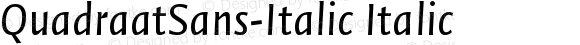 QuadraatSans-Italic Italic