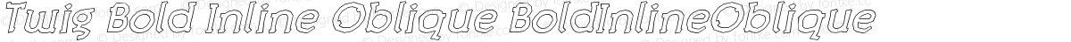 Twig Bold Inline Oblique BoldInlineOblique