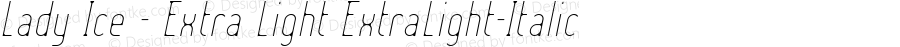 Lady Ice - Extra Light Italic