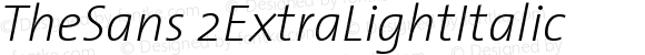 TheSans 2ExtraLightItalic