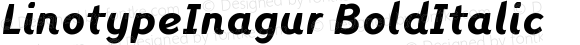 Linotype Inagur Bold Italic