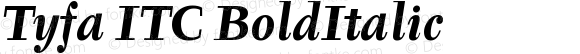 Tyfa ITC Bold Italic