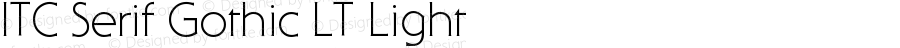 ITC Serif Gothic LT Light
