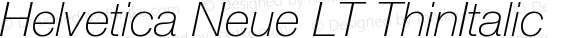 Helvetica LT 36 Thin Italic