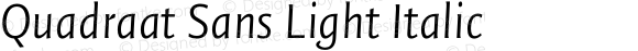 Quadraat Sans Light Italic