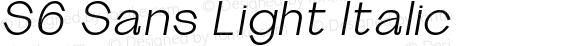 S6 Sans Light Italic