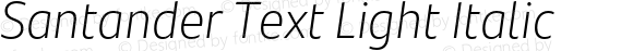 Santander Text Light Italic