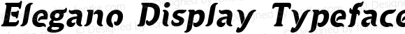 Elegano Display Typeface Bold Expanded Oblique
