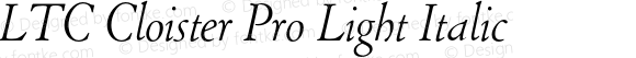 LTC Cloister Pro Light Italic