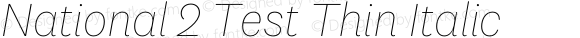 National 2 Test Thin Italic