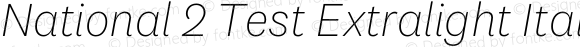 National 2 Test Extralight Italic