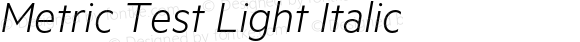 Metric Test Light Italic