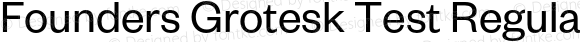 FoundersGrotesk-RegularTest