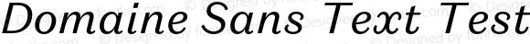 Domaine Sans Text Test Regular Italic