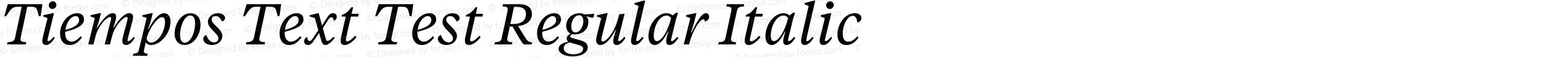 Tiempos Text Test Regular Italic