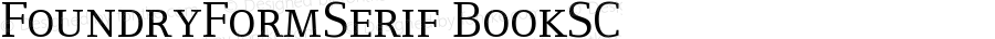 FoundryFormSerif-BookSC