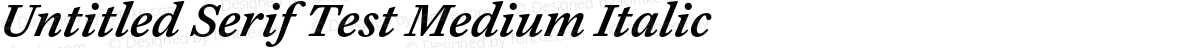 Untitled Serif Test Medium Italic