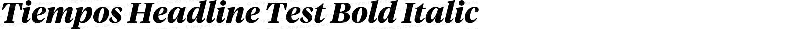 Tiempos Headline Test Bold Italic