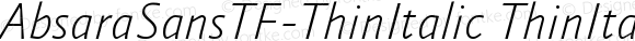 AbsaraSansTF-ThinItalic ThinItalic