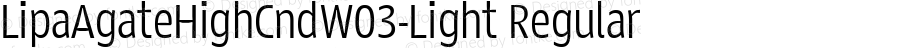 LipaAgateHighCndW03-Light Regular