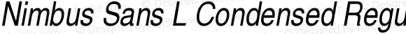 Nimbus Sans L Condensed Regular Italic