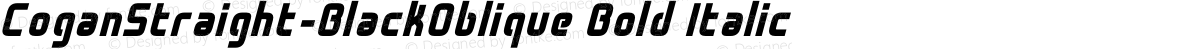 CoganStraight-BlackOblique Bold Italic