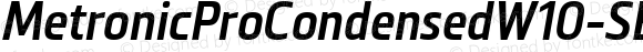 MetronicProCondensedW10-SBIt Regular